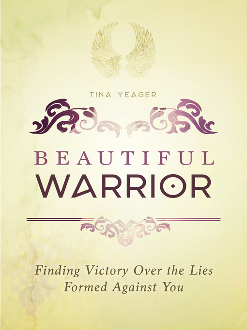 Title details for Beautiful Warrior by Tina Yeager - Available